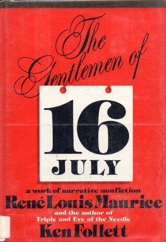 Maurice,Rene Loius+Ken Follett  The Centlemen of 16 July 