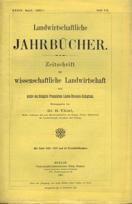 Landwirtschaftliche Jahrbücher  Landwirtschaftliche Jahrbücher XXXVI. Band (1907) Heft 5/6 (1 Heft) 