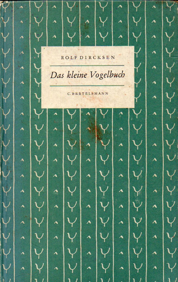 Dircksen,Rolf  Das kleine Vogelbuch 