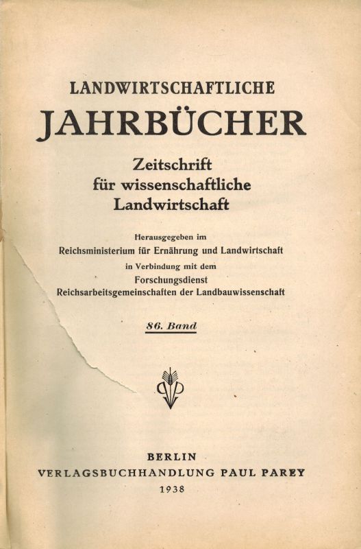 Landwirtschaftliche Jahrbücher  Landwirtschaftliche Jahrbücher 86. Band 1938 