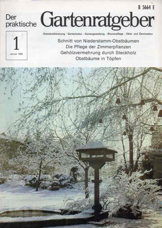 Der praktische Gartenratgeber  Jahrgang 1986.Heft 1 bis 12 (12 Hefte) 