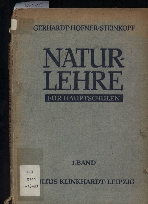 Gerhardt,Hans+Albert Höfner+Heinrich Steinkopf  Naturlehre für Hauptschulen,Teil 1. Klasse 2 