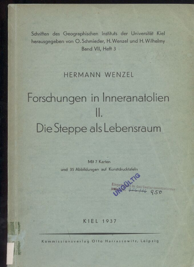Wenzel,Hermann  Forschungen in Inneranatolien II. Die Steppe als Lebensraum 