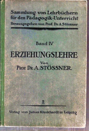 Stössner,A.  Erziehungslehre 