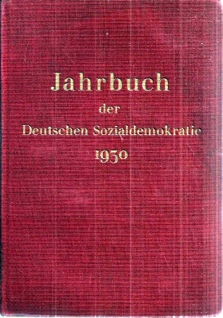 Sozialdemokratischen Partei Deutschlands (Hsg.)  Jahrbuch der Deutschen Sozialdemokratischen Partei 1930 