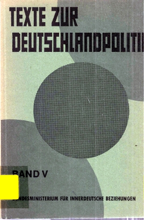 Bundesministerium für innerdeutsche Beziehungen  Texte zur Deutschlandpolitik Band V 20.März 1970 - 24.Juni 1970 
