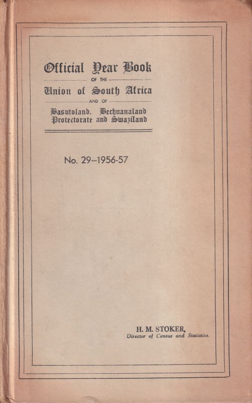 Union of south Africa  Official Qear Book of the Union + Basuto, Bechuana, Swaziland 1956-57 