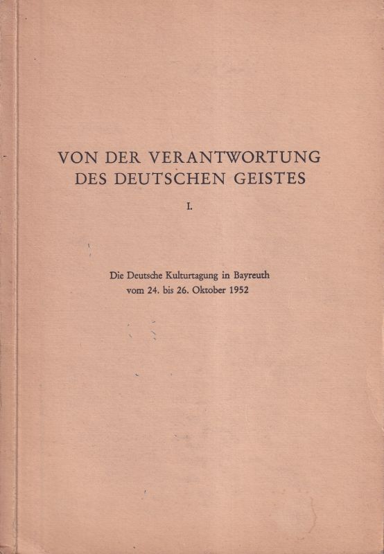 Seller,Karl+Johannes R.Becher  Die deutsche Kulturtagung in Bayreuth 1952(nicht stattgefunden) 