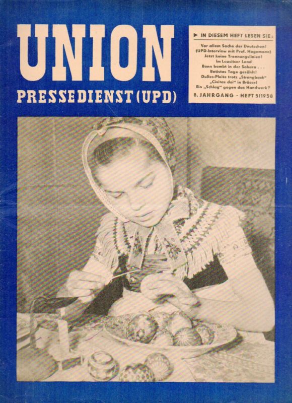 Union Pressedienst (UPD)  Union Pressedienst (UPD) 8.Jahrgang 1958 Heft 5 (1 Heft) 