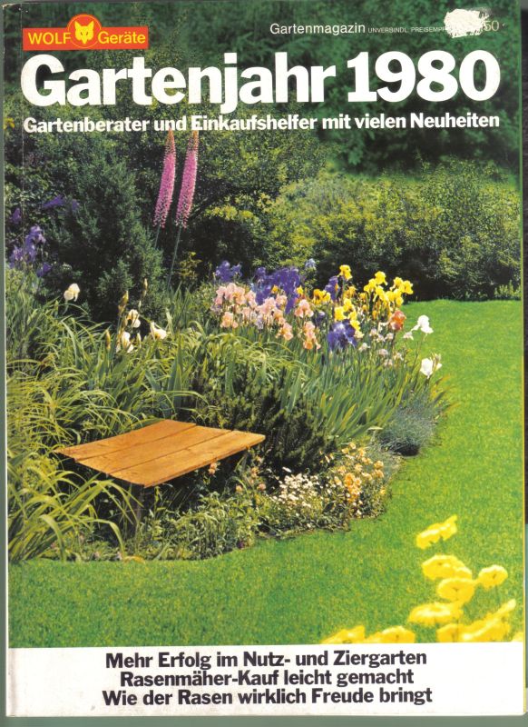 WOLF-Geräte GmbH  Gartenberater und Einkaufshelfer für das Gartenjahr 1980 mit vielen 