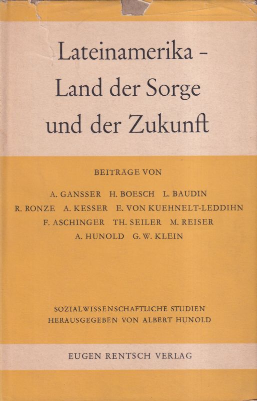 Gansser,A.,H.Boesch,L.Baudin+8 weit.Autoren  Lanteinamerika-Land der Sorge und der Zukunft 