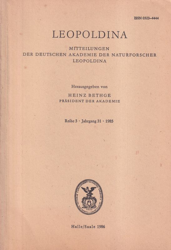Leopoldina Mitteilungen  Reihe 3, 31. Jahrgang 1985 