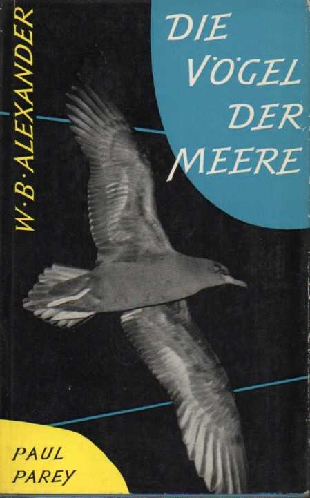 Alexander,W.B.  Die Vögel der Meere 