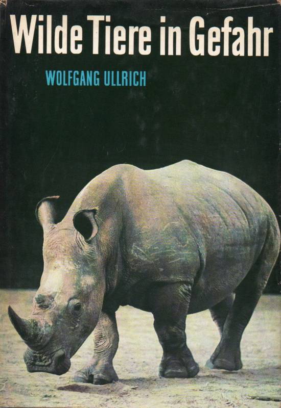 Ullrich,Wolfgang  Wilde Tiere in Gefahr 