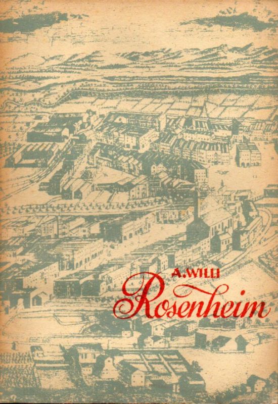 Will,Alois  Die Stadt Rosenheim 