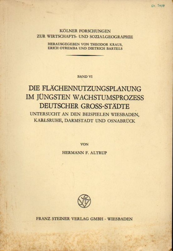 Altrup,Hermann F.  Die Flächennutzungsplanung im jüngsten Wachstumsprozess deutscher 