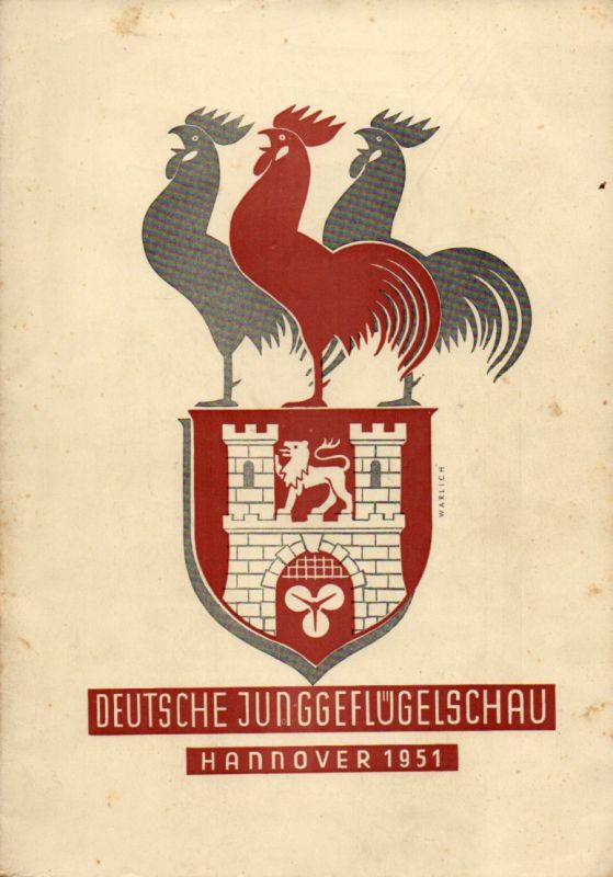 Hannoverscher Geflügelzüchterverein von 1869 e.V.  Deutsche Junggeflügelschau Hannover 1951 