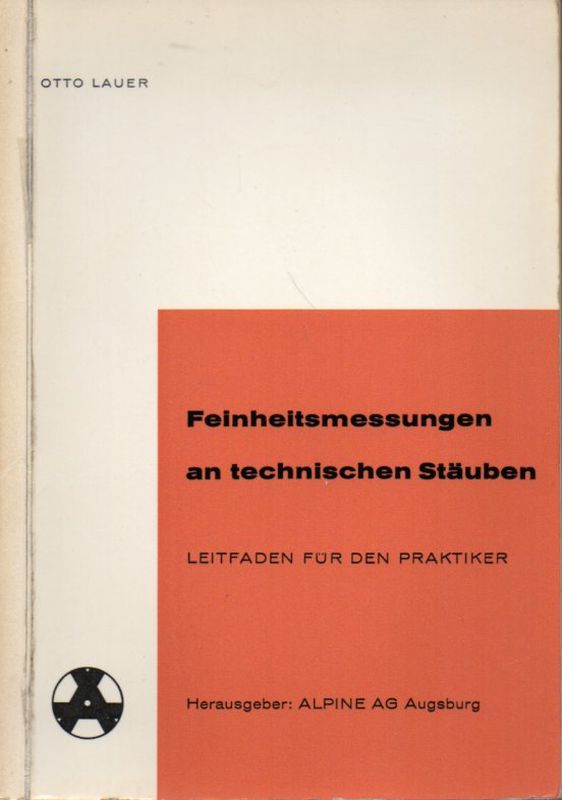 Lauer,Otto  Feinheitsmessungen an technischen Stäuben 
