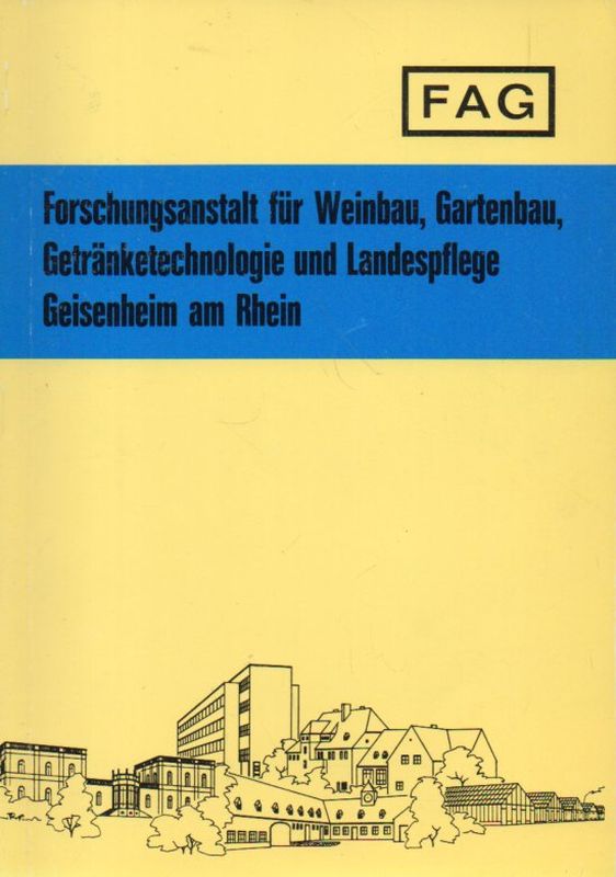 FAG Forschungsanstalt für Weinbau, Gartenbau  Informationsschrift 1977 