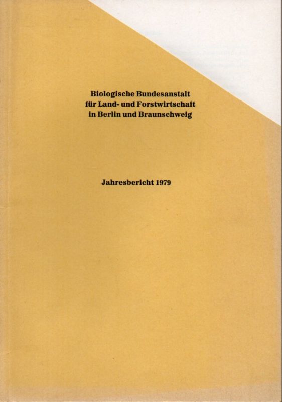 Biologische Bundesanstalt für Land- und Forst  Jahresbericht 1979 