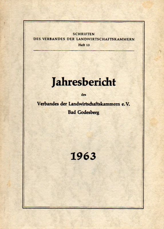 Verband der Landwirtschaftskammern e.V.  Jahresbericht 1963 