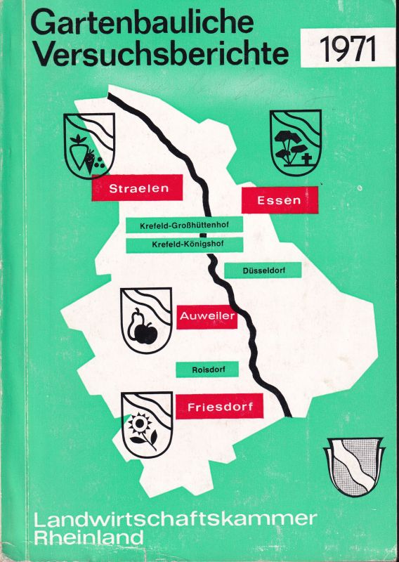Landwirtschaftskammer Rheinland  Gartenbauliche Versuchsberichte 1971 