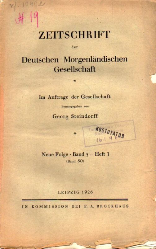 Deutsche Morgenländische Gesellschaft  Zeitschrift der Gesellschaft Neue Folge.Band 5.Heft 3 (Band 80).1926 