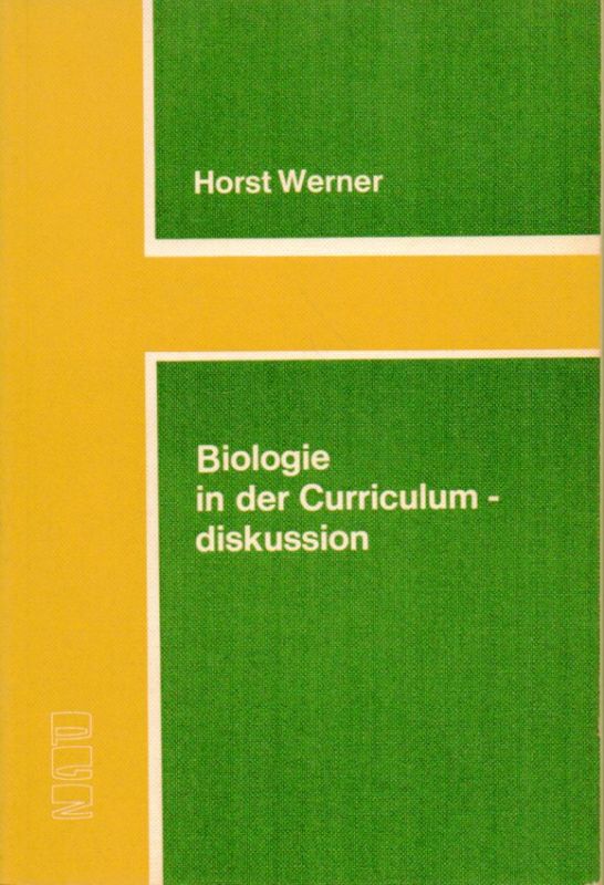 Werner,Horst  Biologie in der Curriculumdiskussion 