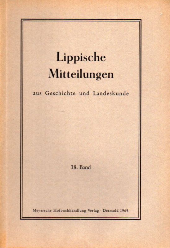 Historischer Verein für das Land Lippe  Lippische Mitteilungen aus Geschichte und Landeskunde 38.Band 1969 