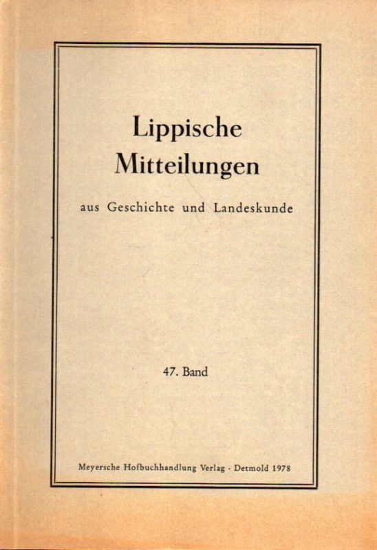 Historischer Verein für das Land Lippe  Lippische Mitteilungen aus Geschichte und Landeskunde 47.Band 1978 
