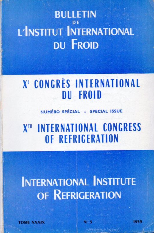 L'Institut International du Froid  Xe Congres International du Froid 