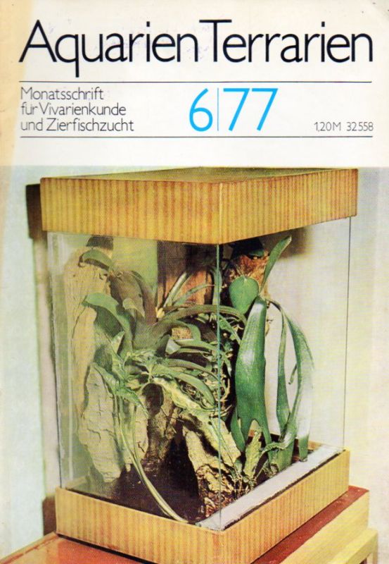 Aquarien Terrarien  Aquarien Terrarien 24.Jahrgang 1977 Heft 6 bis 12 (7 Hefte) 