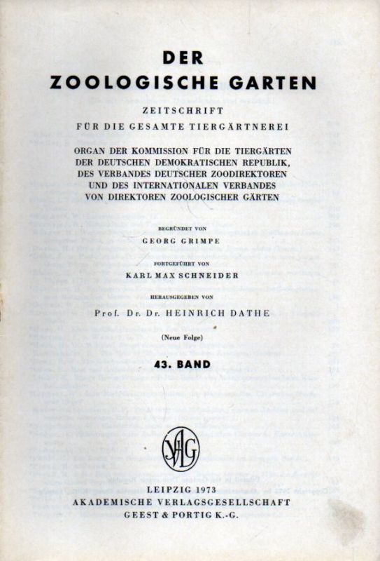 Der Zoologische Garten  Der Zoologische Garten 43.Band 1973 Inhaltsverzeichnis und Register 