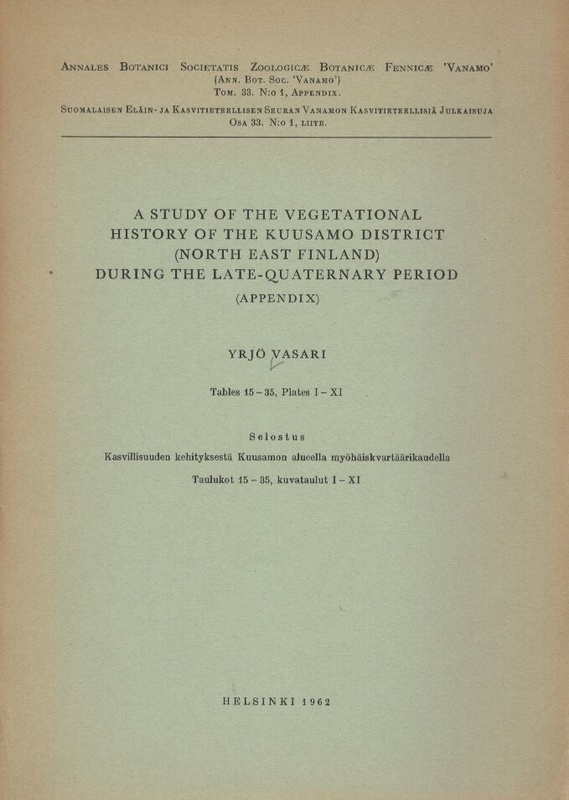 Vasari,Yrjö  A study of the vegetational history of the Kuusamo district 