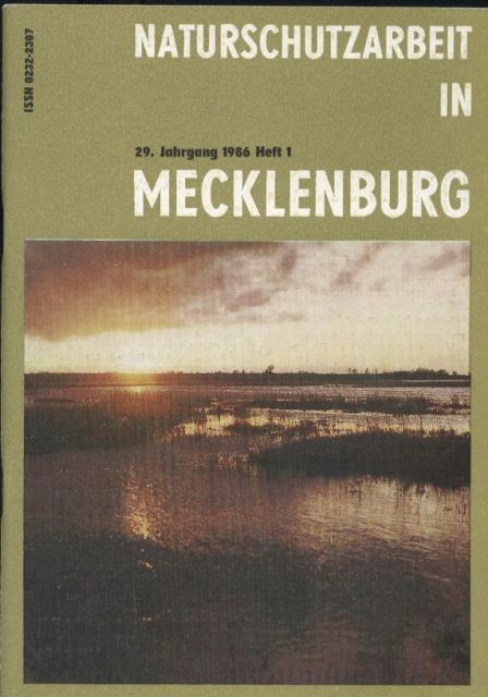 Naturschutzarbeit in Mecklenburg  Naturschutzarbeit in Mecklenburg 29. Jahrgang 1986. Heft 1 (1 Heft) 
