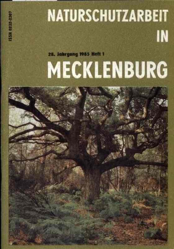 Naturschutzarbeit in Mecklenburg  Naturschutzarbeit in Mecklenburg 28. Jahrgang 1985 Heft 1 und 2 
