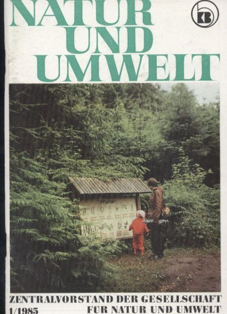 Gesellschaft für Natur und Umwelt  Natur und Umwelt Heft 1 und 2. 1985 (2 Hefte) 