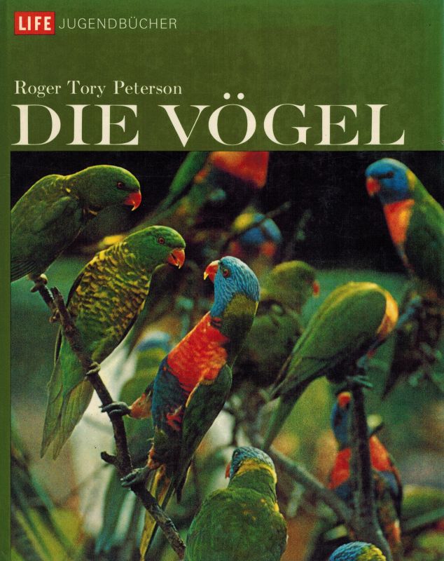 Peterson,Roger Tory  Die Vögel 