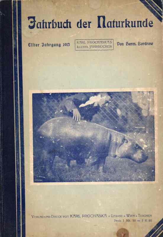 Berdrow,Hermann (Hsg.).  Illustriertes Jahrbuch der Naturkunde 11.Jahrgang 1913 
