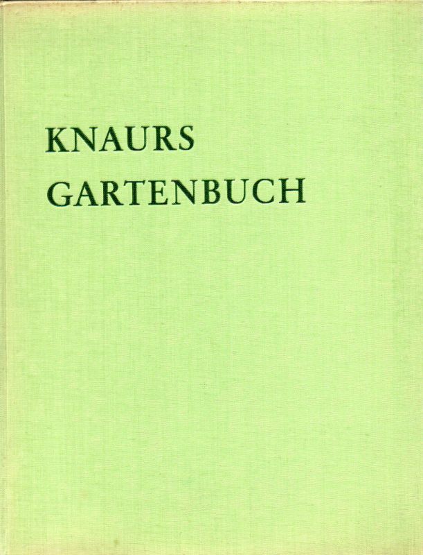 Schiller,Hans  Knaurs Gartenbuch 
