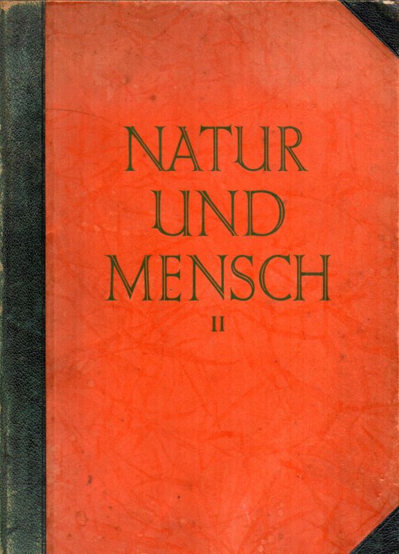 Schmidt,W. (Hsg.)  Natur und Mensch 2.Band: Das Leben und seine Entwicklung 