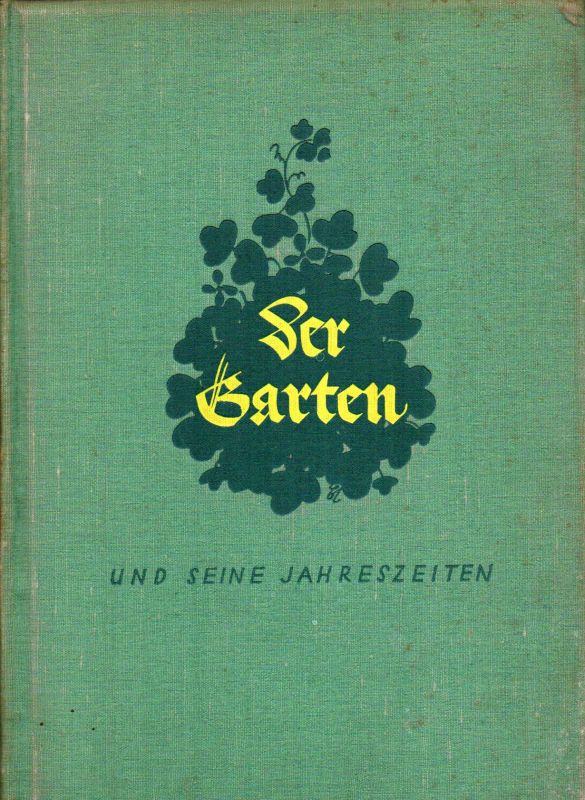 Schindler,A.R.  Der Garten und seine Jahreszeiten Zweiter Band 