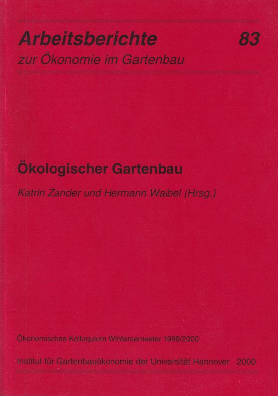 Zander,Katrin und Hermann Waibel (Hsg.)  Ökologischer Gartenbau 