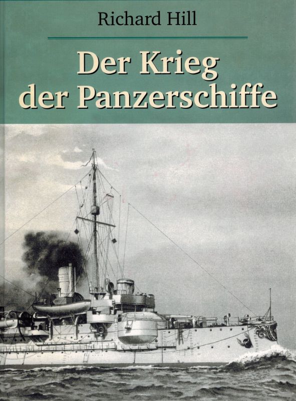 Hill,Richard  Der Krieg der Panzerschiffe 