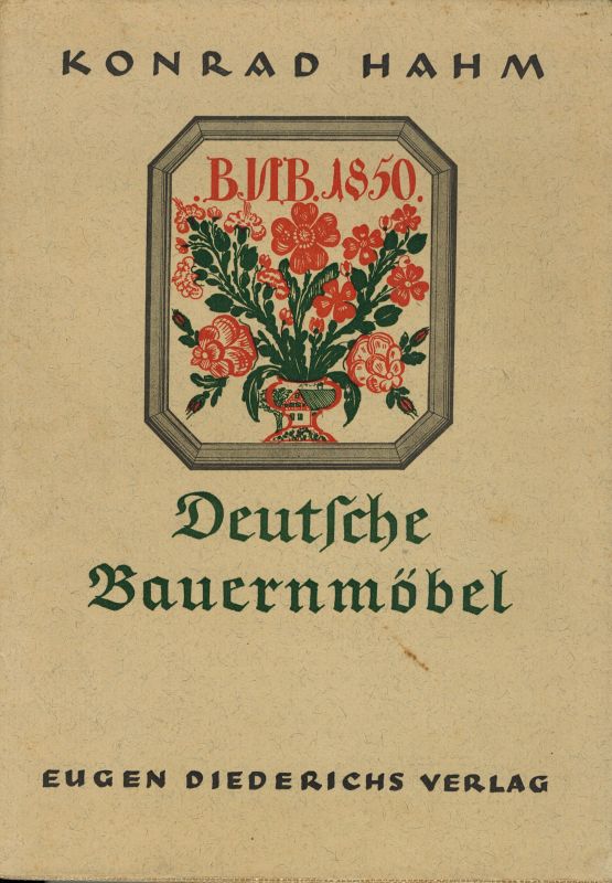 Hahm,Konrad  Deutsche Bauernmöbel 