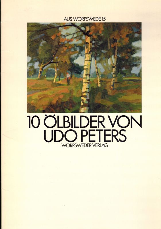 Peters,Udo  10 Ölbilder von Udo Peters 