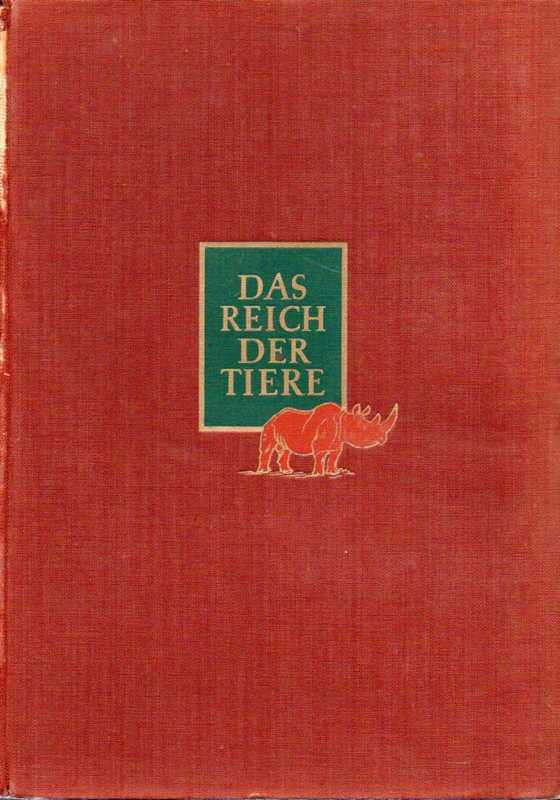 Berger,Arthur und Josef Schmidt ( Hsg.)  Das Reich der Tiere Dritter Band 