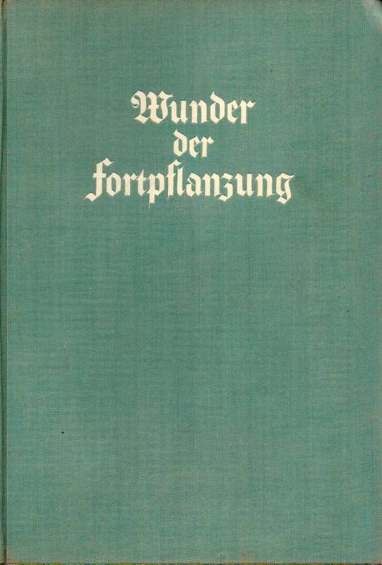 Thesing,Curt  Wunder der Fortpflanzung 