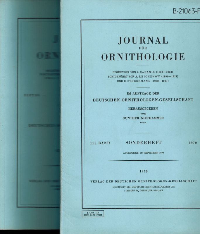 Journal für Ornithologie  Journal für Ornithologie 111.Band 1970 Heft 1 bis 3/4 und Sonderheft 