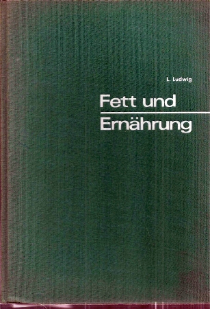 Ludwig,Lotte  Fett und Ernährung 